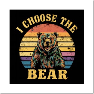 i choose the bear Posters and Art